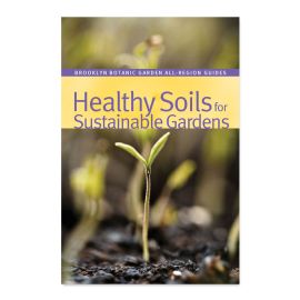 Healthy Soils for Sustainable Gardens