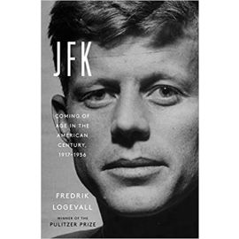 JFK: Coming of Age in the American Century, 1917-1956 Softcover