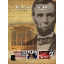 Abraham Lincoln Presidential Library and Museum Commemorative Guide