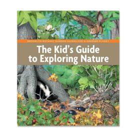The Kid’s Guide to Exploring Nature (HC)