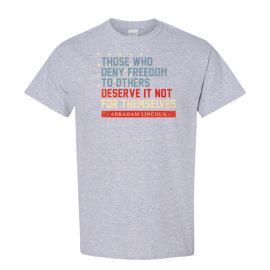 Abraham Lincoln Freedom Quote T-Shirt