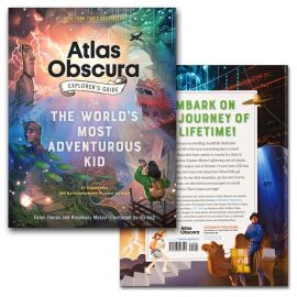 The Atlas Obscura Explorer Guide for the World's Most Adventurous Kid