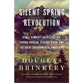 Silent Spring Revolution - Hardcover Book by Douglas Brinkley