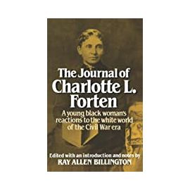 The Journal of Charlotte L. Forten - Museum of the American Revolution